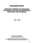 Proposed statement on standards for formal continuing professional education (CPE) programs;Statement on standards for formal continuing professional education (CPE) programs; Exposure draft (American Institute of Certified Public Accountants), 1990, June 1 by American Institute of Certified Public Accountants. Continuing Professional Education Division. CPE Standards Subcommittee