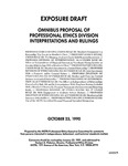 Omnibus proposal of Professional Ethics Division interpretations and rulings; Exposure draft (American Institute of Certified Public Accountants), 1990, Oct. 23