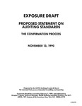 Proposed statement on auditing standards : the confirmation process;Confirmation process; Exposure draft (American Institute of Certified Public Accountants), 1990, Nov. 13
