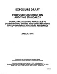 Proposed statement on auditing standards : compliance auditing applicable to governmental entities and other recipients of governmental financial assistance;Compliance auditing applicable to governmental entities and other recipients of governmental financial assistance; Exposure draft (American Institute of Certified Public Accountants), 1991, Apr. 9