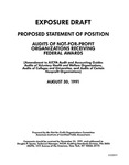 Proposed statement of position : audits of not-for-profit organizations receiving federal awards;Audits of not-for-profit organizations receiving federal awards; Exposure draft (American Institute of Certified Public Accountants), 1991, Aug. 30