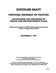 Proposed statement of position : accounting and reporting by health and welfare benefit plans : proposed amendment to AICPA audit and accounting guide, Audit of employee benefit plans;Proposed statement of position : accounting and reporting by health and welfare benefit plans : proposed amendment to AICPA audit and accounting guide, Audit of employee benefit plans; Exposure draft (American Institute of Certified Public Accountants), 1991, Sept. 5