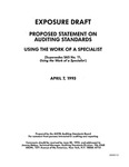 Proposed statement on auditing standards : Using the work of a specialist (supersedes SAS no. 11, Using the work of a specialist);Using the work of a specialist (supersedes SAS no. 11, Using the work of a specialist); Exposure draft (American Institute of Certified Public Accountants), 1993, Apr. 7 by American Institute of Certified Public Accountants. Auditing Standards Board