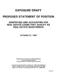 Proposed statement of position : Identifying and accounting for real estate loans that qualify as real estate investments;Identifying and accounting for real estate loans that qualify as real estate investments; Exposure draft (American Institute of Certified Public Accountants), 1993, Oct. 27