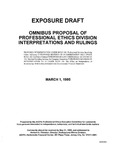 Omnibus proposal of Professional Ethics Division interpretations and rulings; Exposure draft (American Institute of Certified Public Accountants), 1995, Mar. 1 by American Institute of Certified Public Accountants. Professional Ethics Executive Committee