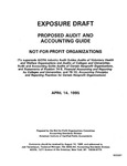 Proposed audit and accounting guide : Not-for-profit organizations ;Not-for-profit organizations; Exposure draft (American Institute of Certified Public Accountants), 1995, April 14
