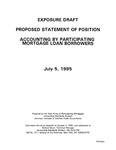Proposed statement of position : accounting by participating mortgage loan borrowers ;Accounting by participating mortgage loan borrowers; Exposure draft (American Institute of Certified Public Accountants), 1995, July 5
