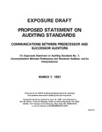 Proposed statement on auditing standards : communications between predecessor and successor auditors : (to supersede Statement on auditing standards no. 7, Communications between predecessor and successor auditors, and its interpretations);Communications between predecessor and successor auditors : (to supersede Statement on auditing standards no. 7, Communications between predecessor and successor auditors, and its interpretations); Exposure draft (American Institute of Certified Public Accountants), 1997, Mar. 7 by American Institute of Certified Public Accountants. Auditing Standards Board