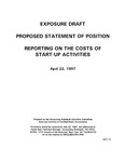 Proposed statement of position : Reporting on the costs of start-up activities;Reporting on the costs of start-up activities; Exposure draft (American Institute of Certified Public Accountants), 1997, Apr. 22 by American Institute of Certified Public Accountants. Accounting Standards Executive Committee