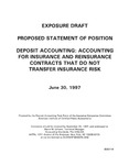 Proposed statement of position : deposit accounting : accounting for insurance and reinsurance contracts that do not transfer insurance risk;Deposit accounting : accounting for insurance and reinsurance contracts that do not transfer insurance risk; Exposure draft (American Institute of Certified Public Accountants), 1997, June 30 by American Institute of Certified Public Accountants. Accounting Standards Executive Committee