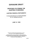 Proposed statement on auditing standards : auditing financial instruments : (to supersede Statement on auditing standards no. 81, Auditing investments);Auditing financial instruments : (to supersede Statement on auditing standards no. 81, Auditing investments); Exposure draft (American Institute of Certified Public Accountants), 1999, June 10 by American Institute of Certified Public Accountants. Auditing Standards Board