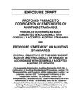 Proposed preface to codification of statements on auditing standards: principles governing an audit conducted in accordance with generally accepted auditing standards, and Proposed statement on auditing standards: overall objectives of the independent auditor and the conduct of an audit in accordance with generally accepted auditing standards; Exposure draft (American Institute of Certified Public Accountants), 2008, September 26