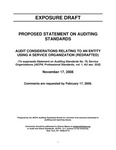 Proposed statement on auditing standards: audit considerations relating to an entity using a service organization (redrafted); Exposure draft (American Institute of Certified Public Accountants), 2008, November 17