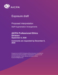 Proposed interpretation: Staff Augmentation Arrangements, September 8, 2020. Comments are requested by December 8, 2020; Exposure draft (American Institute of Certified Public Accountants), 2020, September 8