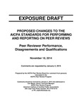 Proposed Changes to the AICPA Standards for Performing and Reporting on Peer Reviews, Peer Reviewer Performance, Disagreements and Qualifications, November 18, 2014, Comments are requested by January 2, 2015; Exposure draft (American Institute of Certified Public Accountants),  2014 November 18