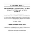 Proposed Statements on Standards for Accounting and Review Services, Review of Financial Statements, Review of financial Statements—Special Considerations, November 15, 2012, Comments are requested by April 26, 2013; Exposure Draft (American Institute of Certified Public Accountants), 2012, November 15