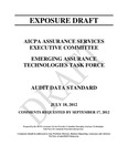 Assurance Services Executive Committee. Emerging Assurance Technologies Task Force Audit Data Standard, July 18, 2012, Comments Requested by September 17, 2012; Exposure Draft (American Institute of Certified Public Accountants), 2012, July 18