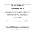 Omnibus Proposal, AICPA Professional Ethics Division, Interpretations and Rulings, August 13, 2012, Comments are requested by September 14, 2012; Exposure Draft (American Institute of Certified Public Accountants), 2012, August 13