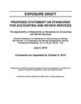 Proposed Statement on Standards for Accounting and Review Services, The Applicability of Statements on Standards for Accounting and Review Services, July 8, 2010, Comments are requested by October 8, 2010; Exposure Draft (American Institute of Certified Public Accountants), 2010, July 8