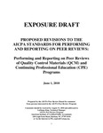 Proposed Revisions to the AICPA Standards for Performing and Reporting on Peer Reviews, Performing and Reporting on Peer Reviews of Quality Control Materials (QCM) and Continuing Professional Education (CPE) Programs, June 1, 2010, Comments should be received by August 31, 2010; Exposure Draft (American Institute of Certified Public Accountants), 2010, June 1 by American Institute of Certified Public Accountants. Peer Review Board