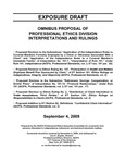 Omnibus Proposal of Professional Ethics Division Interpretations and Rulings, September 4, 2009, Comments should be received by November 6, 2009; Exposure Draft (American Institute of Certified Public Accountants), 2009, September 4