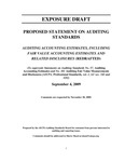 Proposed Statement on Auditing Standards, Auditing Accounting Estimates, Including Fair Value Accounting Estimates and Related Disclosures (Redrafted), September 4, 2009, Comments are requested by November 30, 2009; Exposure Draft (American Institute of Certified Public Accountants), 2009, September 4