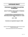 Proposed Statement on Auditing Standards, Quality Control for an Audit of Financial Statements, June 1, 2009, Comments are requested by August 31, 2009; Exposure Draft (American Institute of Certified Public Accountants), 2009, June 1 by American Institute of Certified Public Accountants. Auditing Standards Board