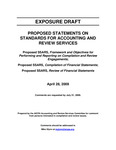 Proposed Statements on Standards for Accounting and Review Services, Proposed SSARS, Framework and Objectives for Performing and Reporting on Compilation and Review Engagements, Proposed SSARS, Compilation of Financial Statements, Proposed SSARS, Review of Financial Statements, April 28, 2009,Comments are requested by July 31, 2009; Exposure Draft (American Institute of Certified Public Accountants), 2009, May 28