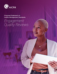 Proposed Statement on Quality Management Standards: Engagement Quality Reviews by American Institute of Certified Public Accountants. Auditing Standards Board