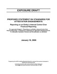 Proposed Statement on Standards for Attestation Engagements, Reporting on an Entity’s Internal Control Over Financial Reporting (To supersede Chapter 5, “Reporting on an Entity’s Internal Control Over Financial Reporting,” of Statement on Standards for Attestation Engagements No. 10, Attestation Standards: Revision and Recodification, as amended) January 19, 2006; Exposure draft (American Institute of Certified Public Accountants), 2006, January 19 by American Institute of Certified Public Accountants. Auditing Standards Board