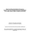 Report and Recommendations Pursuant to Section 133 of the Emergency Economic Stabilization Act of 2008: Study on Mark-To-Market Accounting