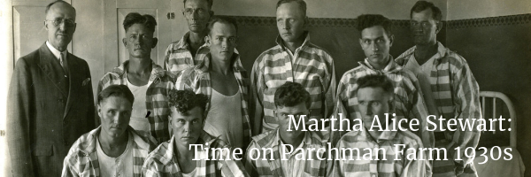 Martha Alice Stewart Collection: Time on Parchman Farm, 1930s