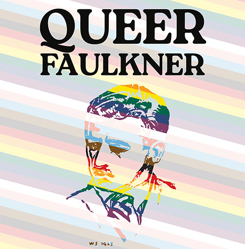 2023: Queer Faulkner
