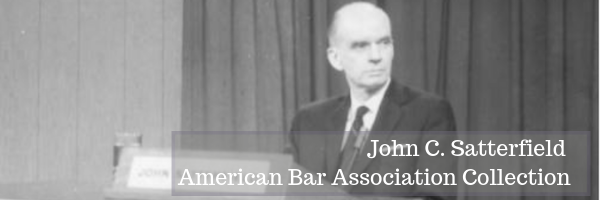 John C. Satterfield American Bar Association Collection