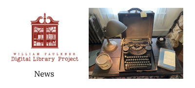 News About the Faulkner Library Project