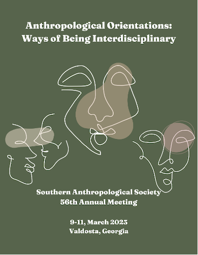 2023: Anthropological Orientations: Ways of Being Interdisciplinary