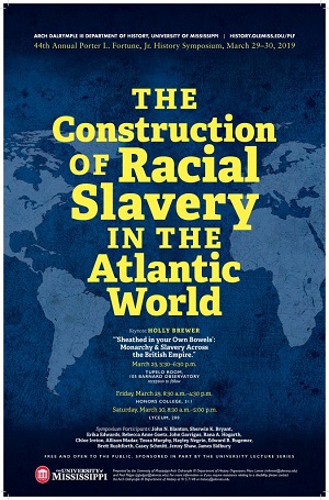 2019: The Construction of Racial Slavery in the Atlantic World