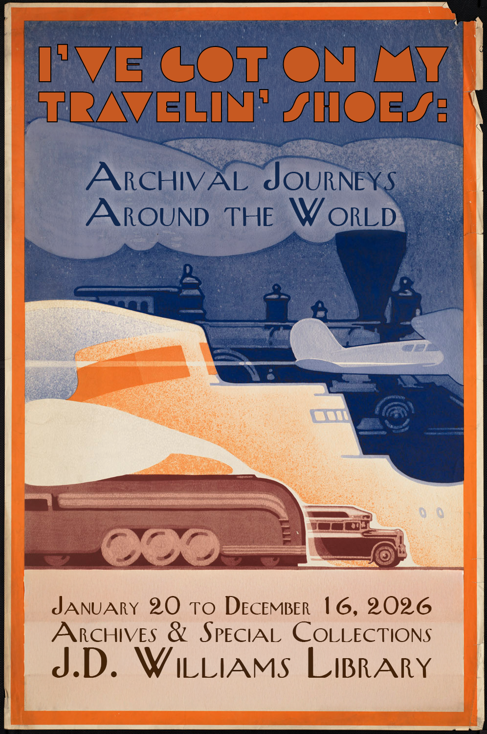 I've Got On My Travelin' Shoes: Archival Journeys Around the World