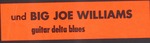 Big Joe Williams guitar delta blues: attached label to mum01783_d10_f03_003