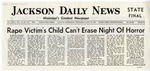Rape Victim's Child Can't Erase Night of Horror by Jackson Daily News