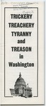 Trickery, Treachery, Tyranny and Treason in Washington