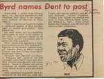 Byrd names Dent to post, 5 November 1970 by (Author Unknown)
