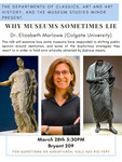 Why Museums Sometimes Lie by Elizabeth Marlowe