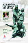 Disidentifying with the Classics: War, Memory, and Vietnamese Refugees by Kelly Nguyen