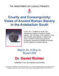 Cruelty and Consanguinity: Views of Ancient Roman Slavery in the Antebellum South by Daniel Richter