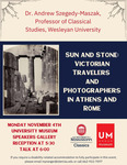 Sun and Stone: Victorian Travelers and Photographers in Athens and Rome by Andrew Szegedy-Maszak