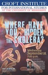 Where Have You Hidden the Cholera? by Rowan Moore Gerety