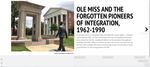 Ole Miss and the Forgotten Pioneers of Integration, 1962-1990: Timeline by Brittany Ellis