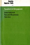 Taxation in Singapore by Deloitte, Haskins & Sells