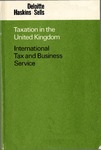 Taxation in the United Kingdom by Deloitte, Haskins & Sells